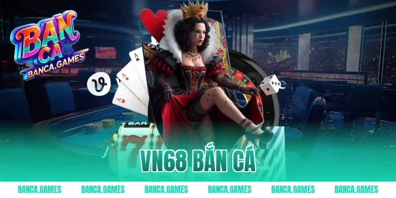 vn68 bắn cá